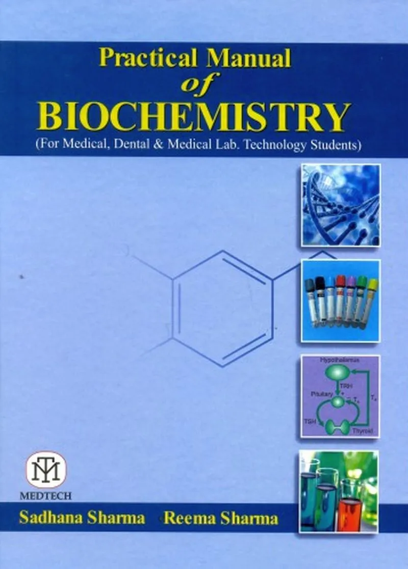 Practical Manual Of Biochemistry