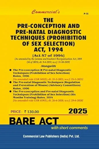 Pre-conception and Pre-Natal Diagnostic Techniques.........Act, 1994 with Rules As Amended by The Jammu and Kashmir Reorganisation Act, 2019