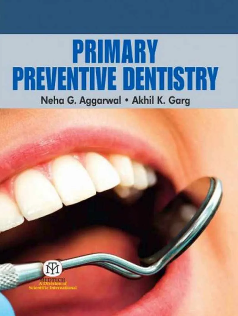 Primary Preventive Dentistry | Paperback