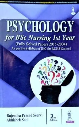 Psychology For Bsc Nursing 1St Year(Fully Solved Papers For 2015-2004) | Paperback