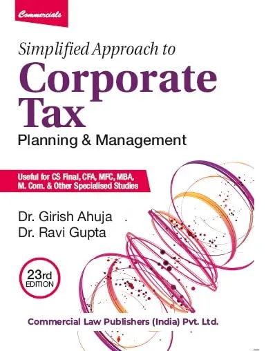 Simplified Approach to Corporate Tax Planning 23rd Edition