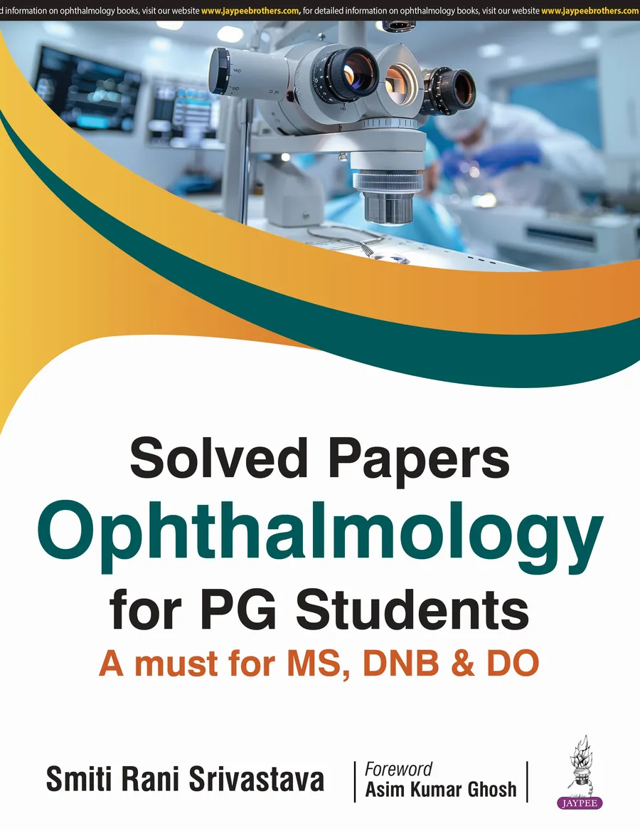 Solved Papers Ophthalmology For Pg Students A Must For Ms. Dnb & Do | Paperback