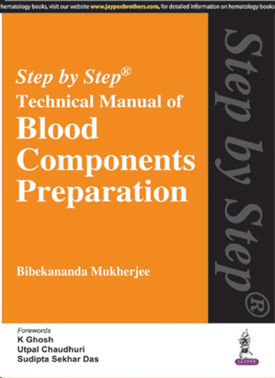 Step By Step Technical Manual Of Blood Components Preparation | Paperback