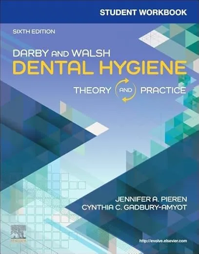 Student Workbook for Darby & Walsh Dental Hygiene: Theory and Practice -6th Edition