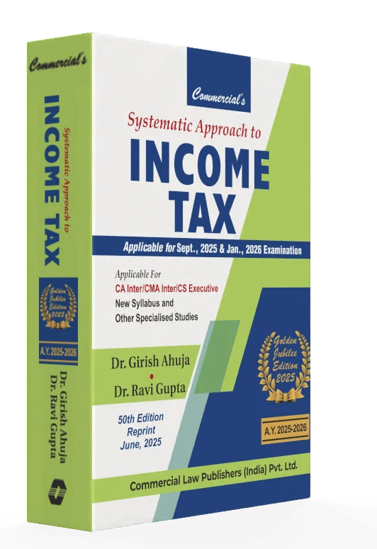 Systematic Approach to Income Tax 50th Edn. (R)