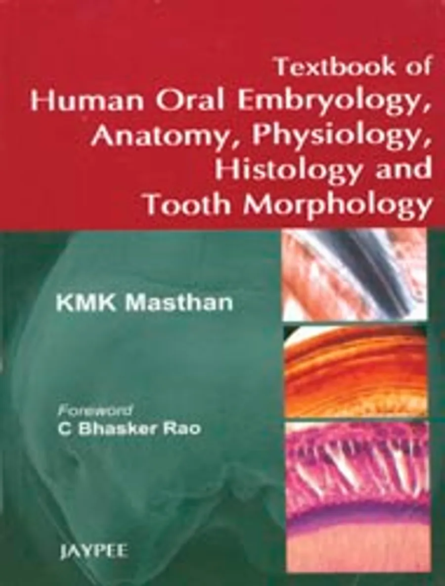 Textbook Of Human Oral Embryology,Anatomy,Physiology,Histology And Tooth Morphology | Paperback