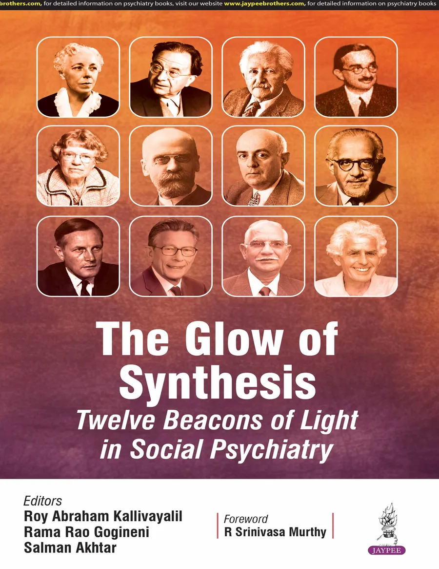 The Glow Of Synthesis Twelve Beacons Of Light In Social Psychiatry | Paperback