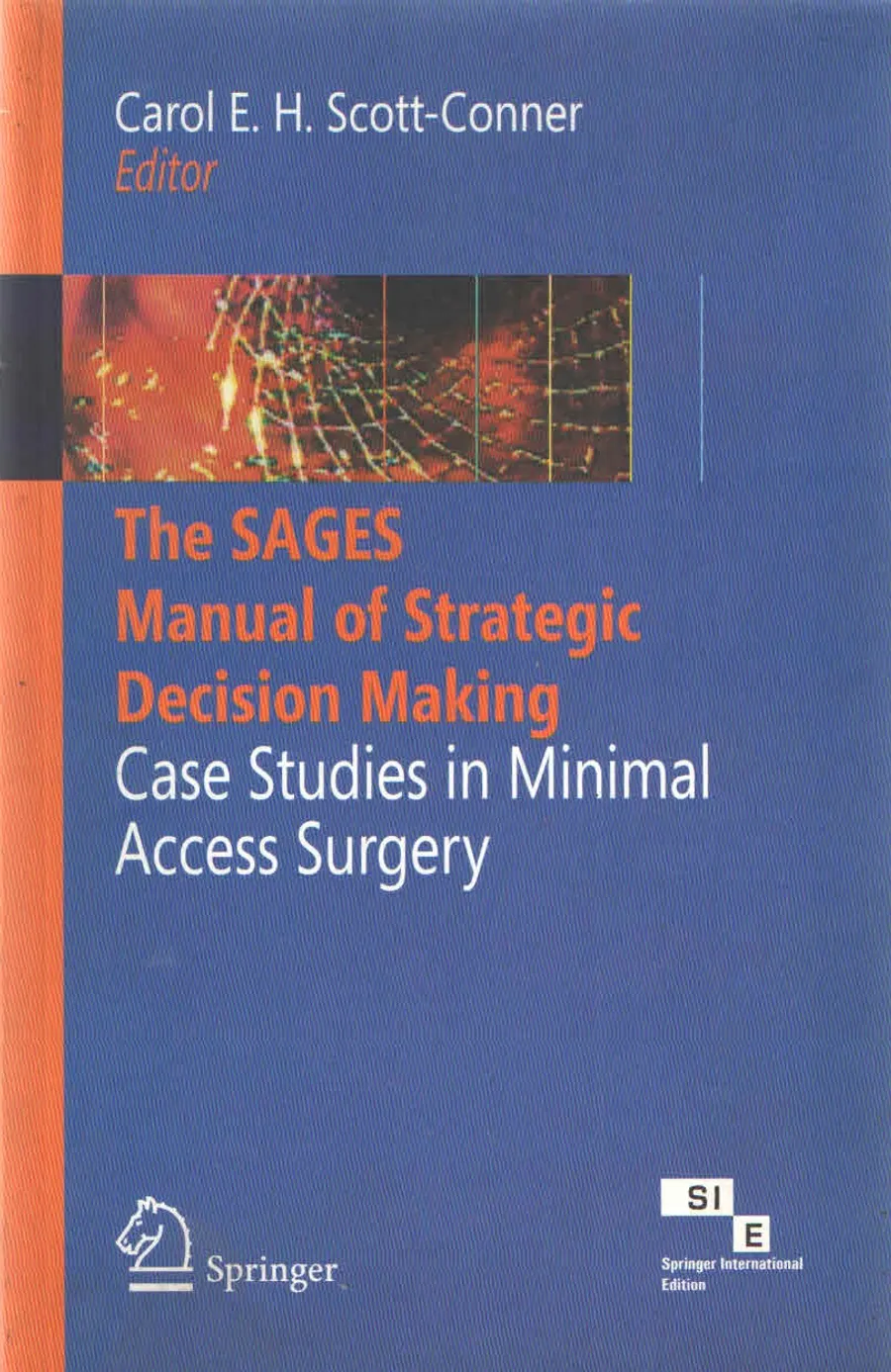 The Sages Manual Of Strategic Decision Making Case Studies In Minimal Access Surgery | Paperback