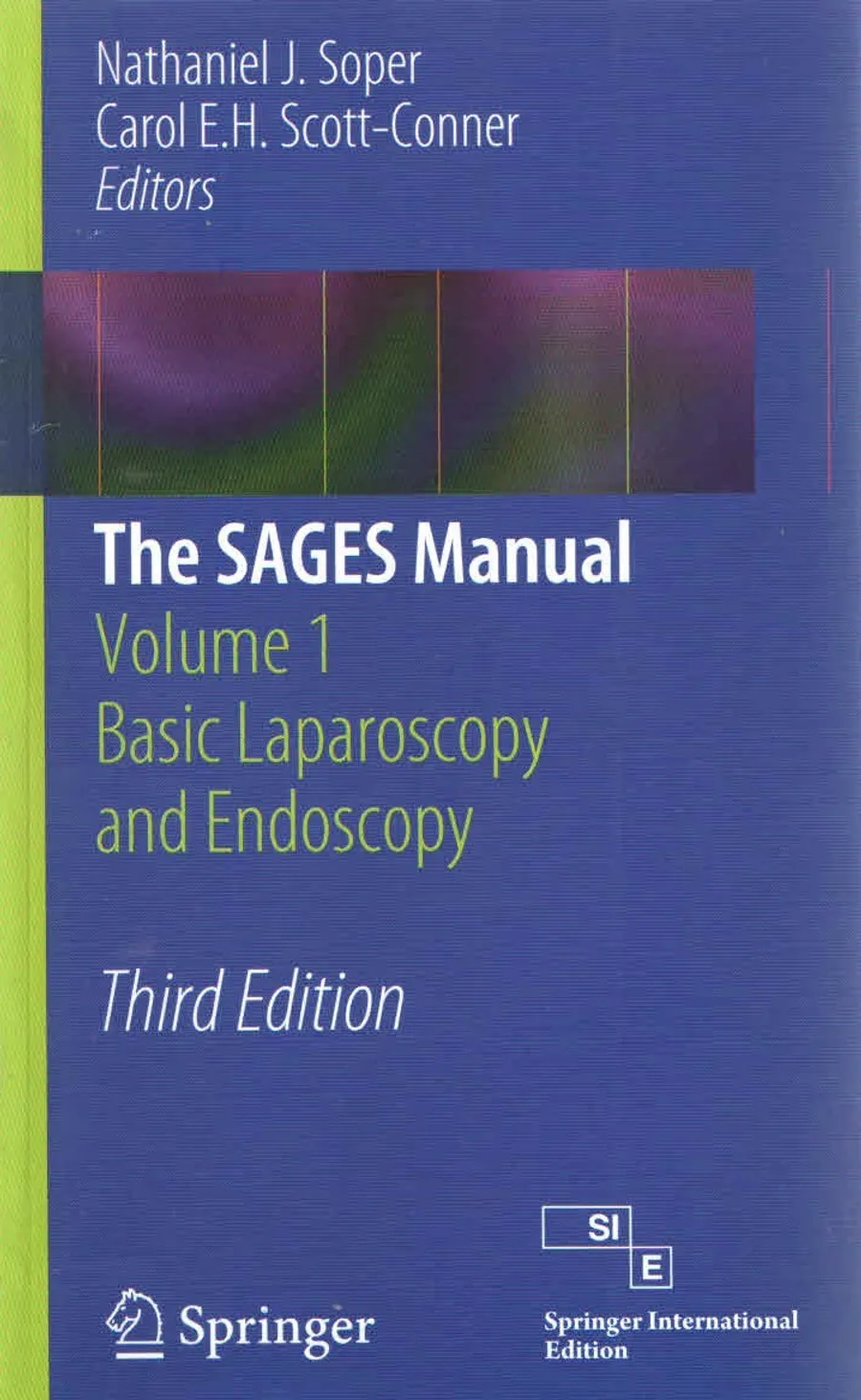The Sages Manual Vol.1 Basic Laparoscopy And Endoscopy | Paperback