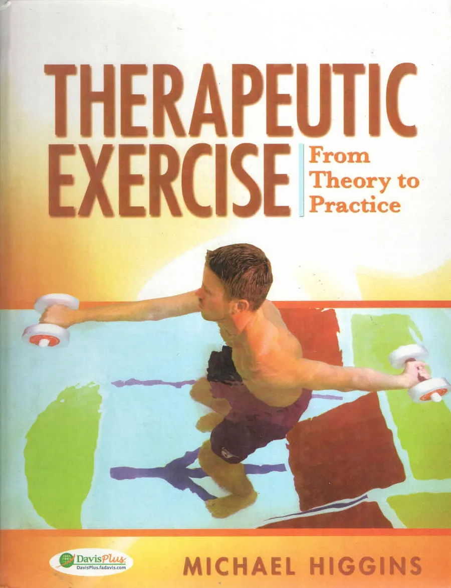 Therapeutic Exercise: From Theory To Practice | Paperback