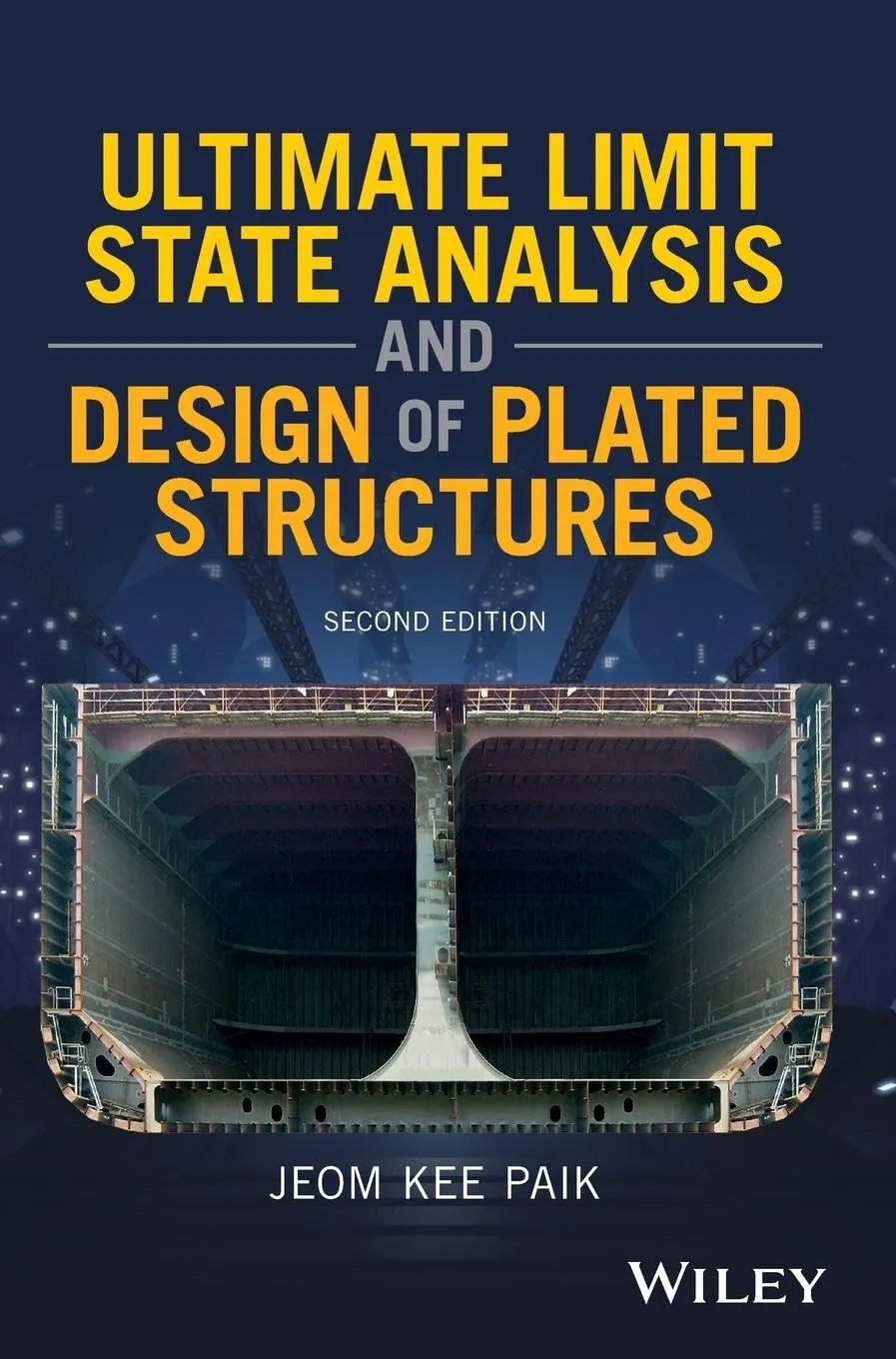 Ultimate Limit State Analysis and Design of Plated Structures | 2nd Edition | Hardcover