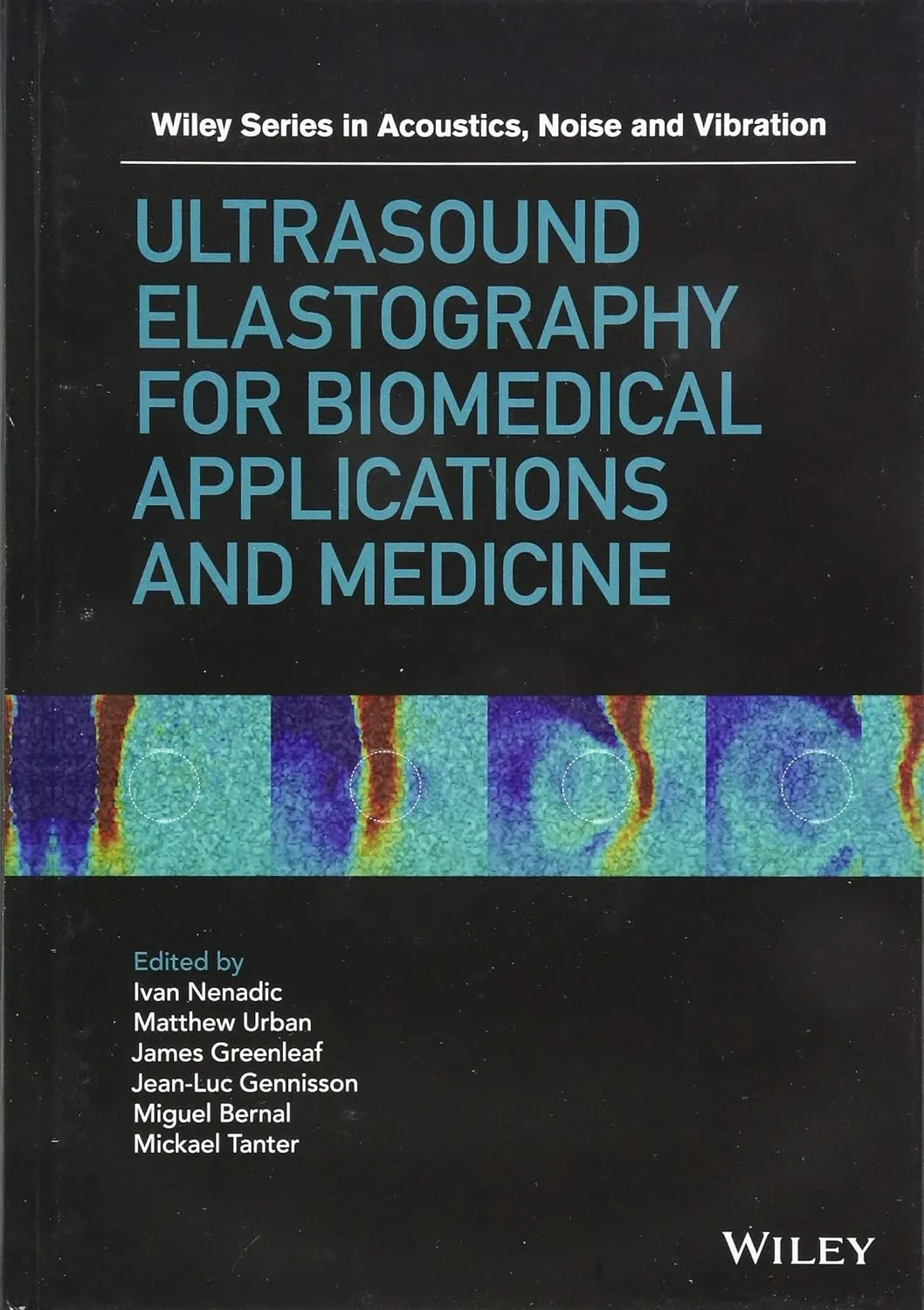 Ultrasound Elastography for Biomedical Applications and Medicine | Hardcover