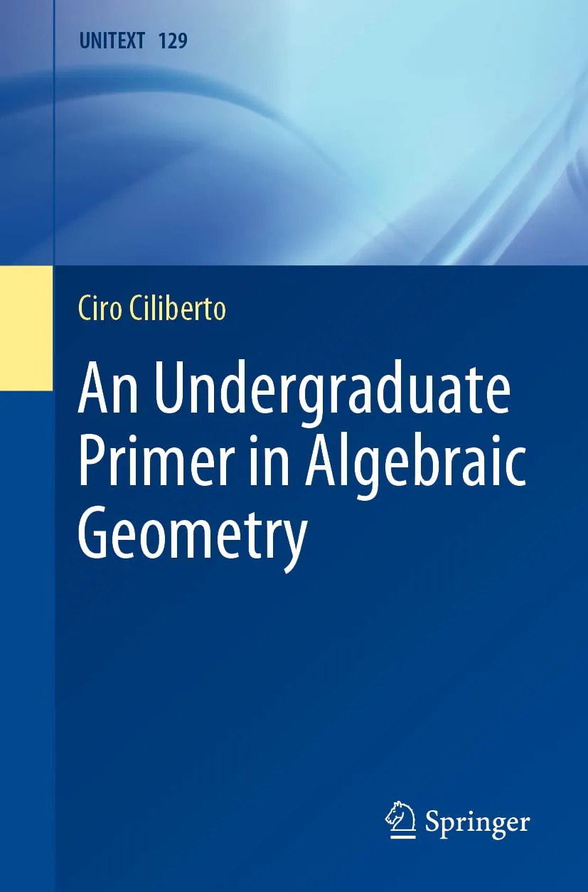 An Undergraduate Primer In Algebraic Geometry | Paperback