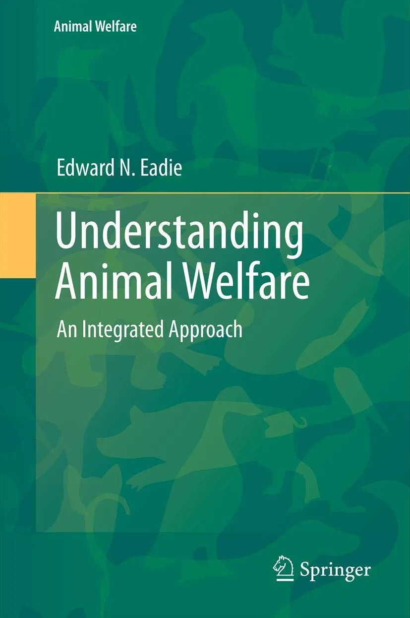Understanding Animal Welfare An Integragted Approach | Hardcover