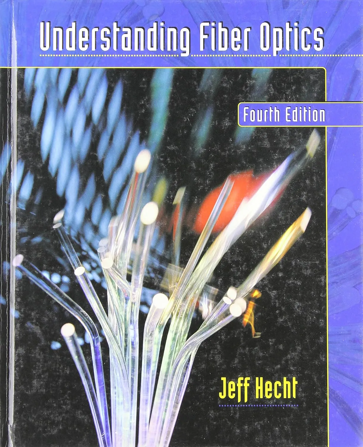 Understanding Fiber Optics | 4th Edition
