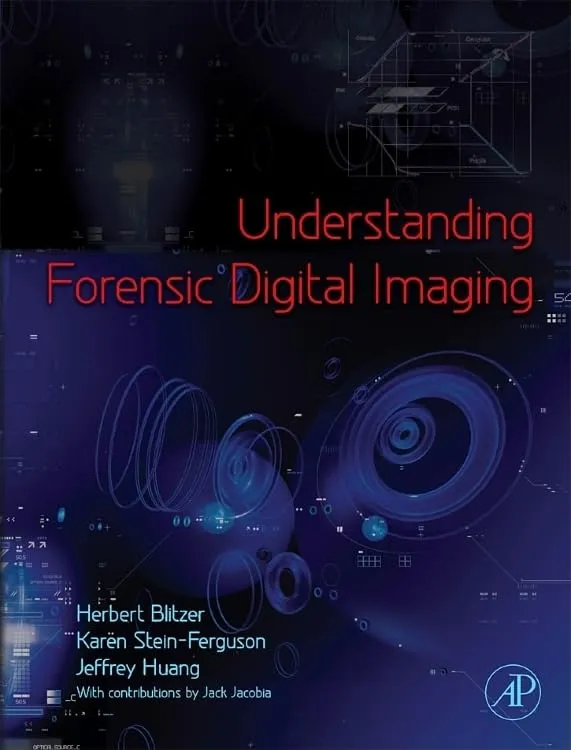 Understanding Forensic Digital Imaing | Hardcover