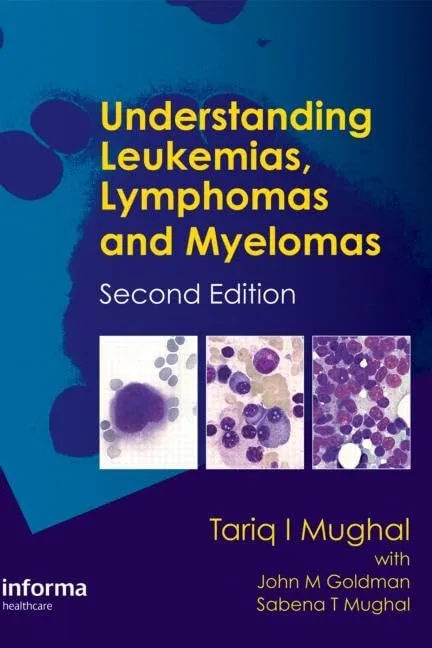 Understanding Leukemias | Lymphomas and Myelomas | 2nd Edition | Hardcover