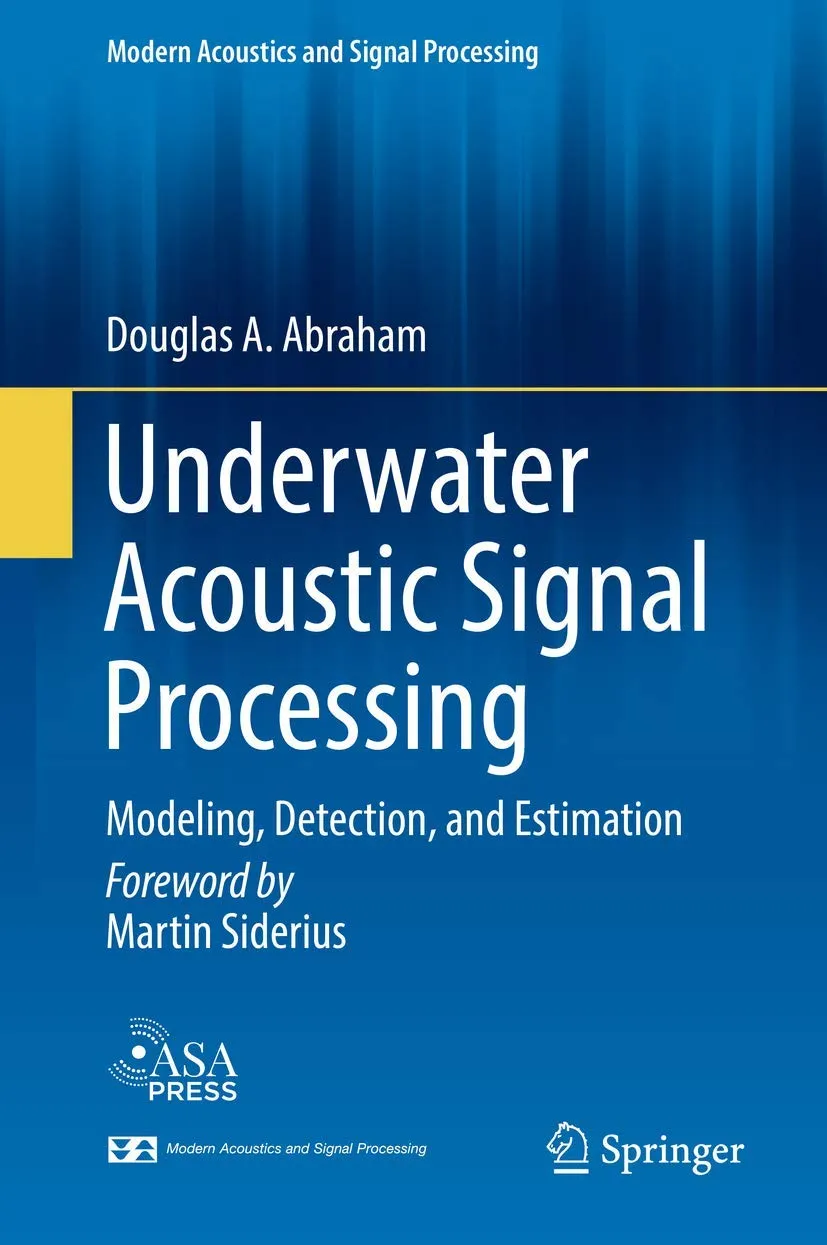 Underwater Acoustic Signal Processing Modeling Detection And Estimation | Hardcover