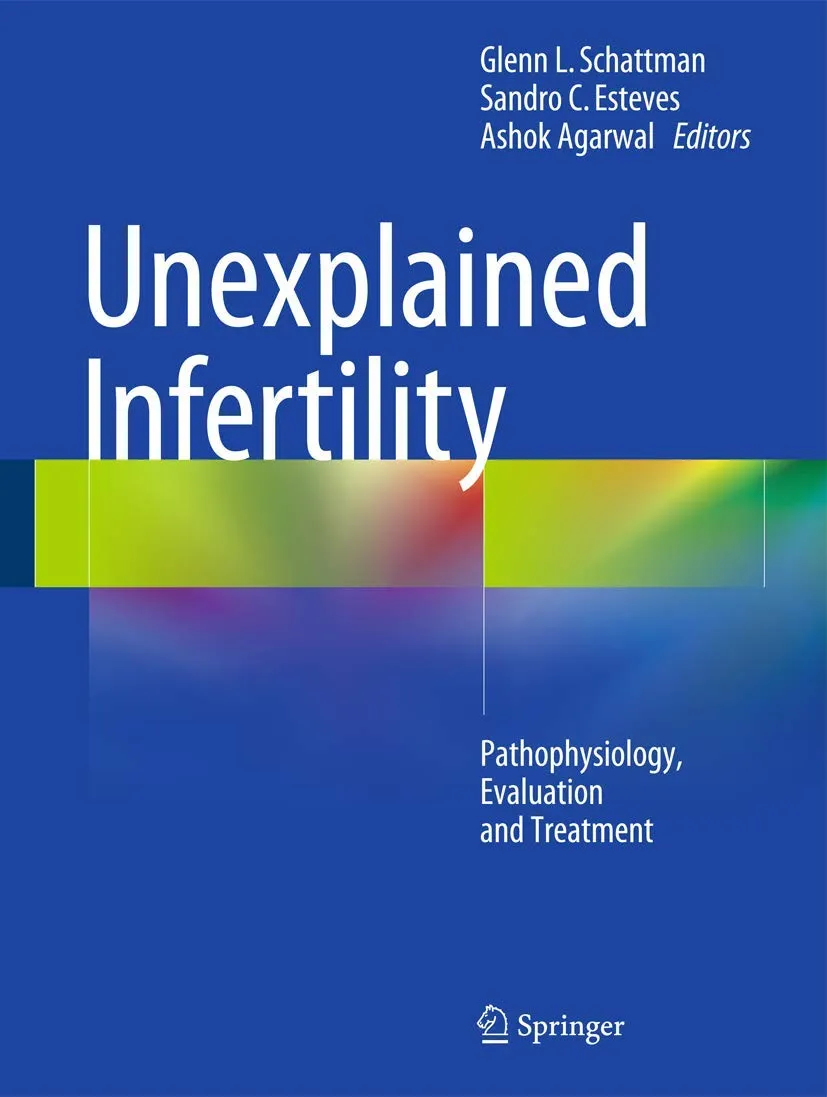 Unexplained Infertility Pathophysiology | Evalation and Treatment | Hardcover