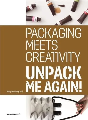 Unpack Me Again Packaging Meets Creativity Anglais | Paperback