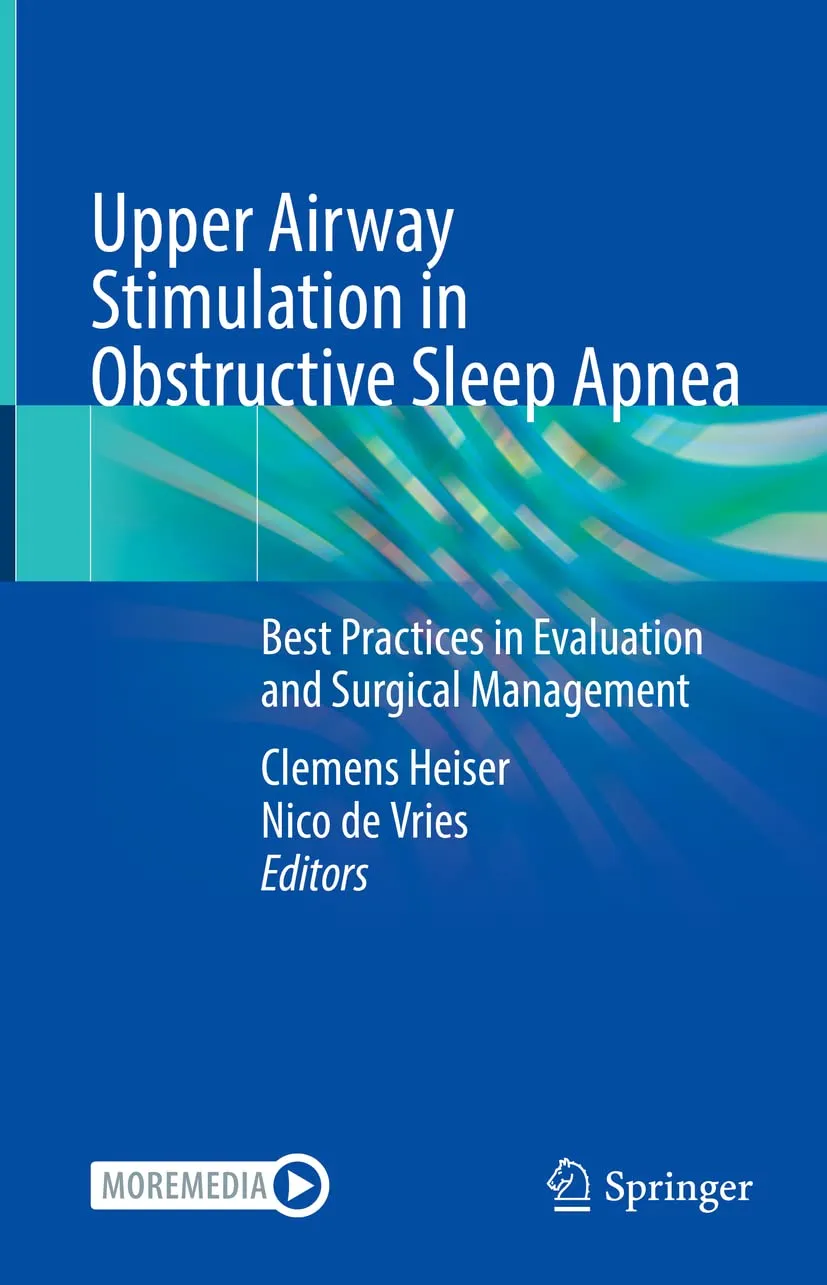 Upper Airway Stimulation In Obstructive Sleep Apnea Best Practices In Evaluation And Surgical Management | Hardcover