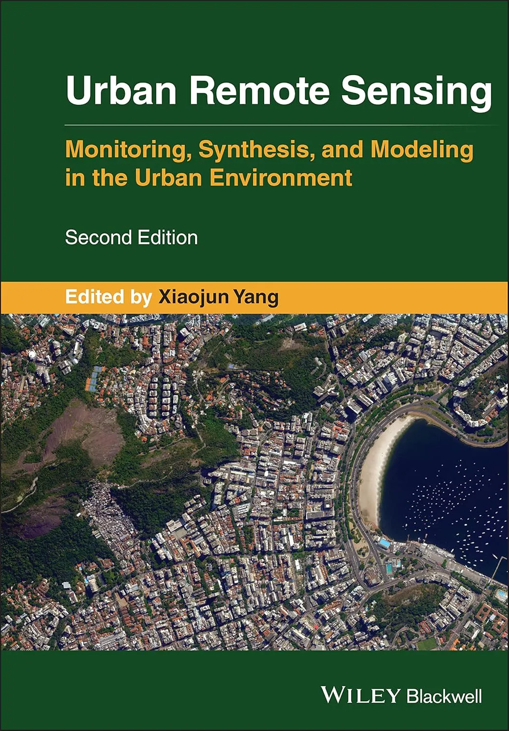 Urban Remote Sensing Monitoring Synthesis And Modeling In The Urban Environment 2nd Edition | Hardcover