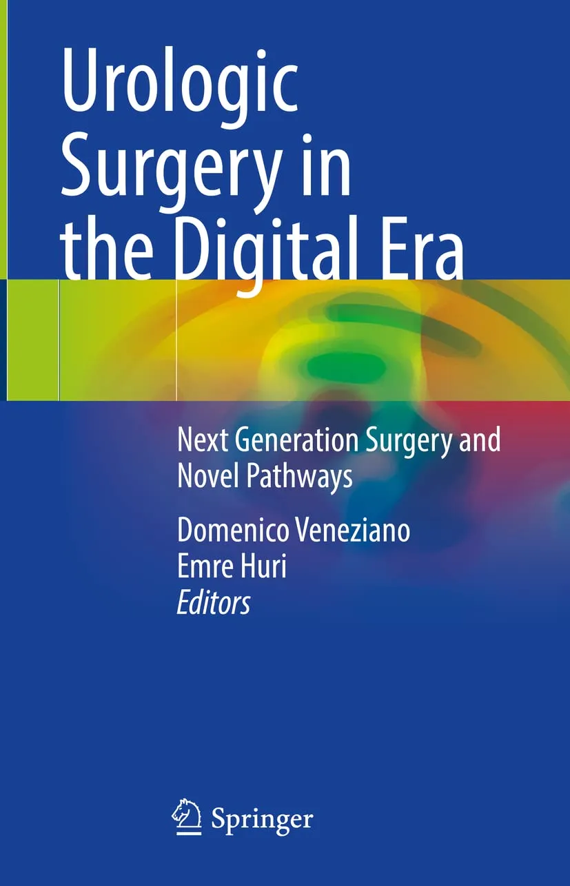Urologic Surgery In The Digital Era Next Generation Surgery And Novel Pathways | Hardcover