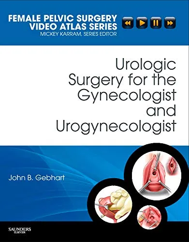 Urologic Surgery for the Gynecologist and Urogynecologist | Hardcover