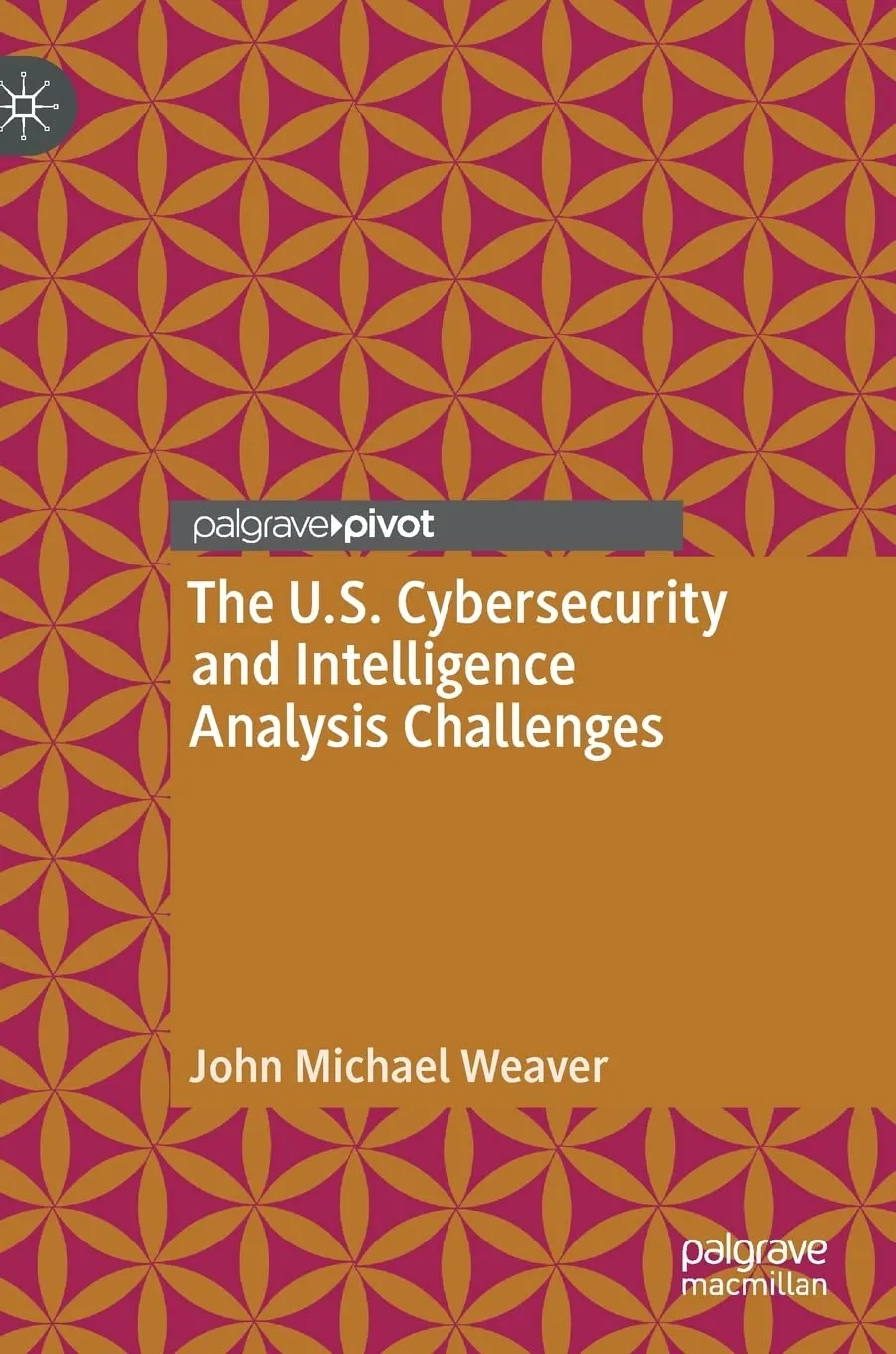 The Us Cybersecurity And Intelligence Analysis Challenges | Hardcover