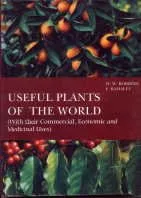 Useful Plants of the World (With their Commercial | Economic and Medicinal Uses) | Hardcover