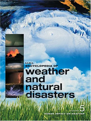 UXL Encyclopedia of Weather and Natural Disasters | 5 Volume Set | Hardcover