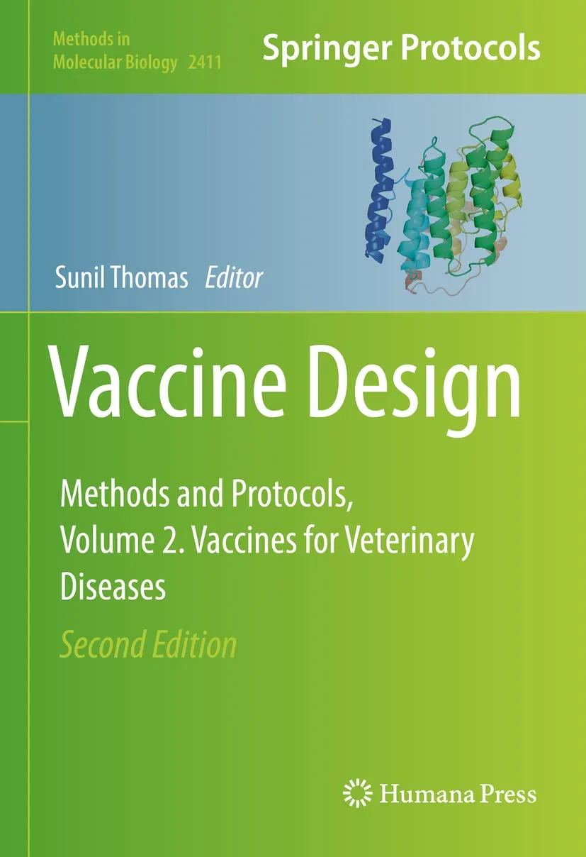 Vaccine Design Methods And Protocols Volume 2 Vaccines For Veterinary Diseases 2nd Edition | Hardcover
