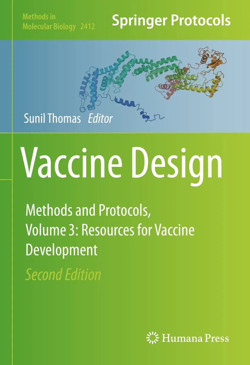 Vaccine Design Methods And Protocols Volume 3 Resources For Vaccine Development 2nd Edition | Hardcover