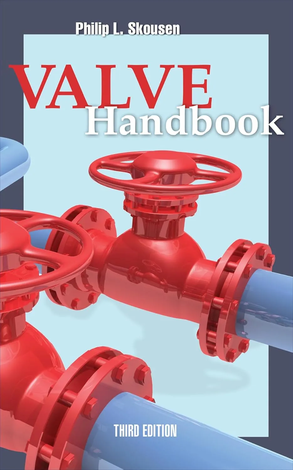 Valve Handbook | Third Edition | Hardcover