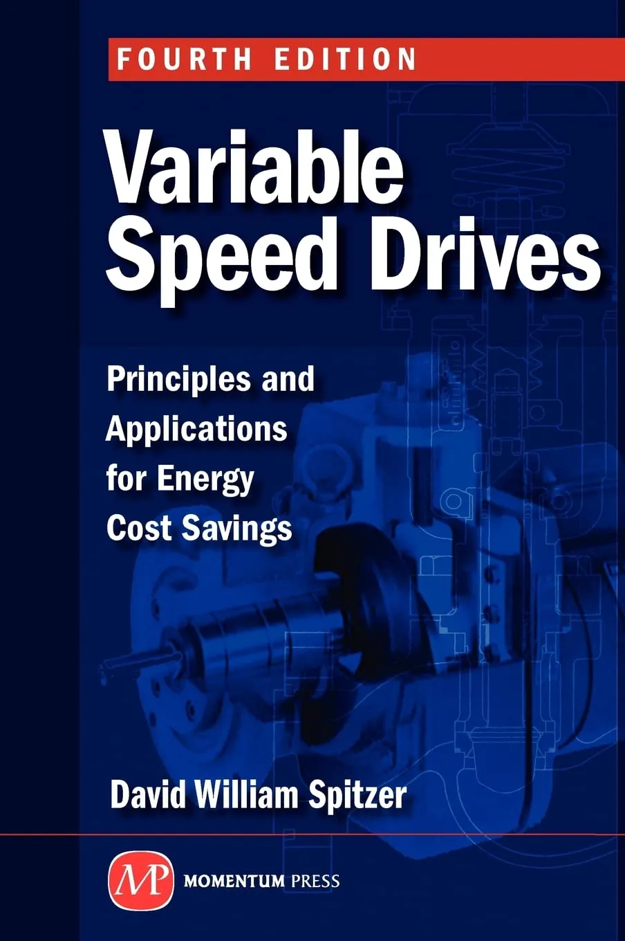 Variable Speed Drives | 4th Edition Principles and Applications for Energy Cost Saving | Hardcover
