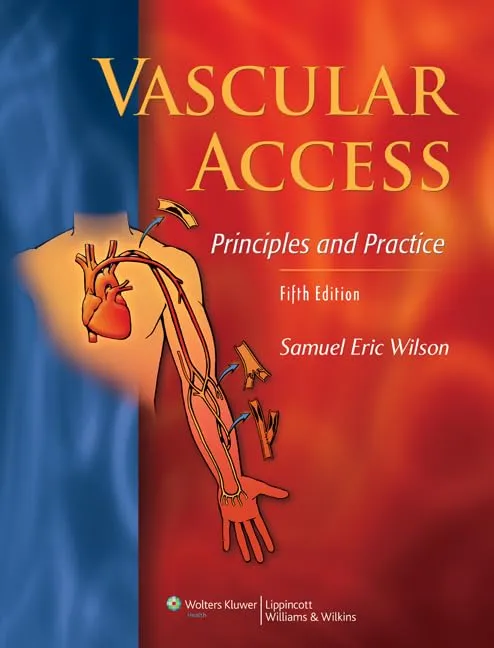 Vascular Access Princilples and Practice | 5th Edition | Hardcover