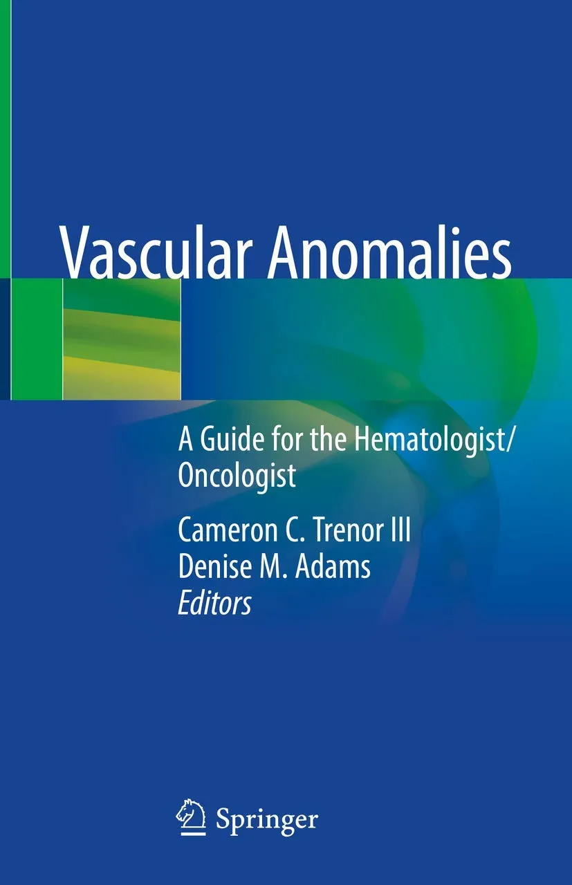 Vascular Anomalies A Guide For The Hematologist Oncologist | Hardcover