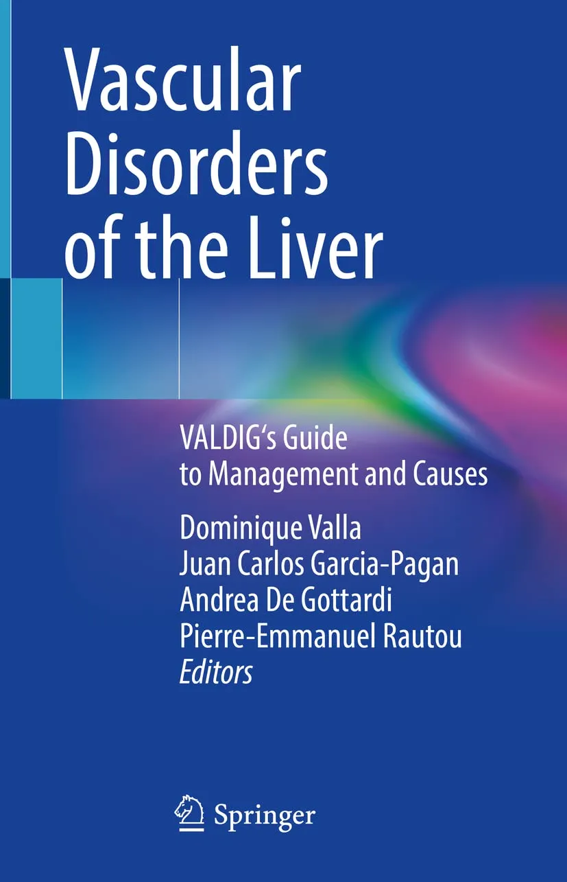Vascular Disorders Of The Liver Valdigs Guide To Management And Causes | Hardcover