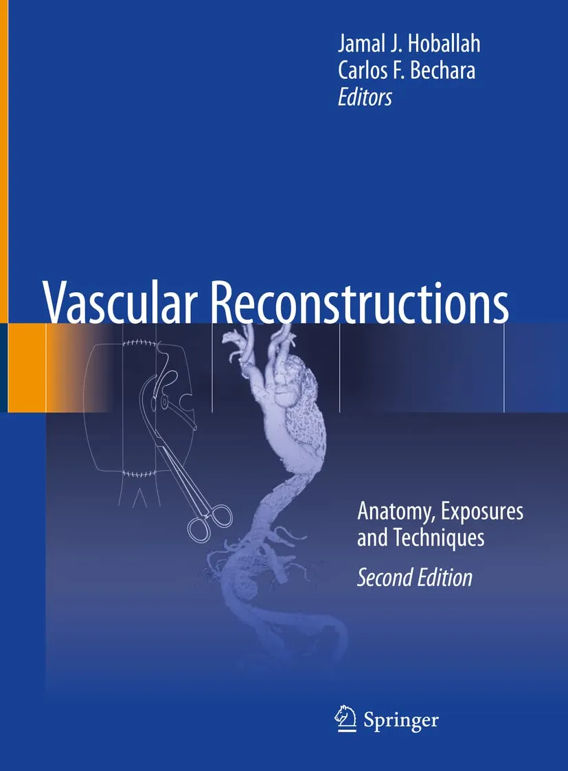 Vascular Reconstructions Anatomy Exposures And Techniques | 2nd Edition | Hardcover