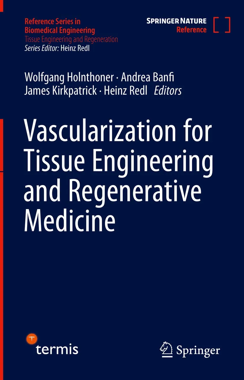 Vascularization For Tissue Engineering And Regenerative Medicine | Hardcover