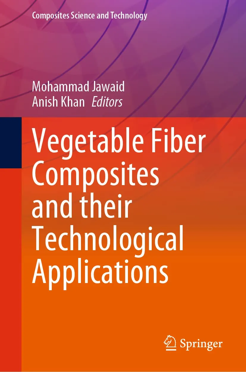 Vegetable Fiber Composites and Their Technological Applications | Hardcover