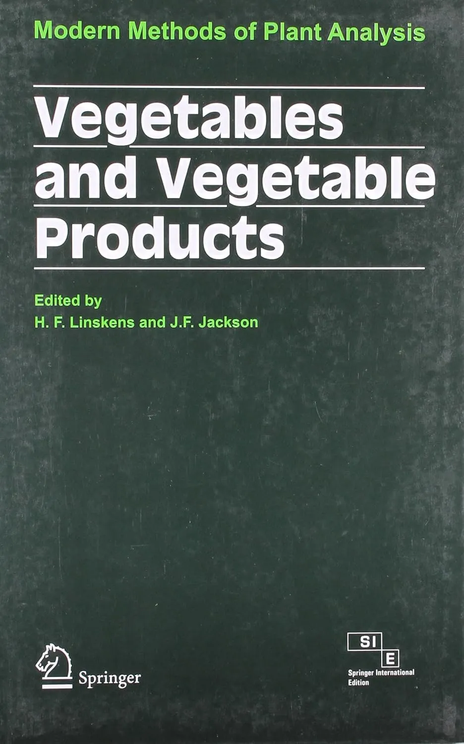 Vegetables and Vegetable Products Modern Methods of Plant Analysis | Hardcover