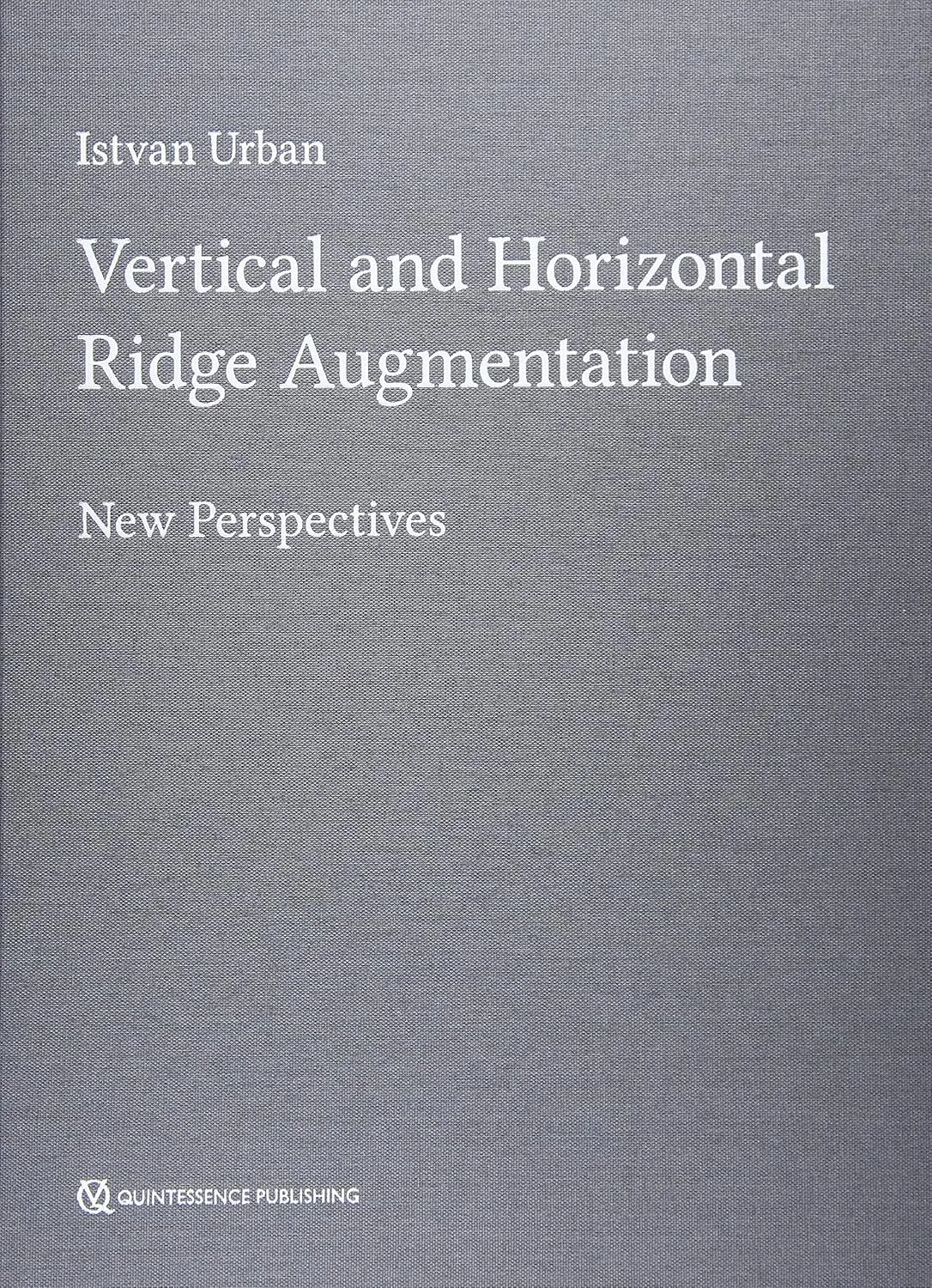 Vertical and Horizontal Ridge Augmentation New Perspectives | Hardcover