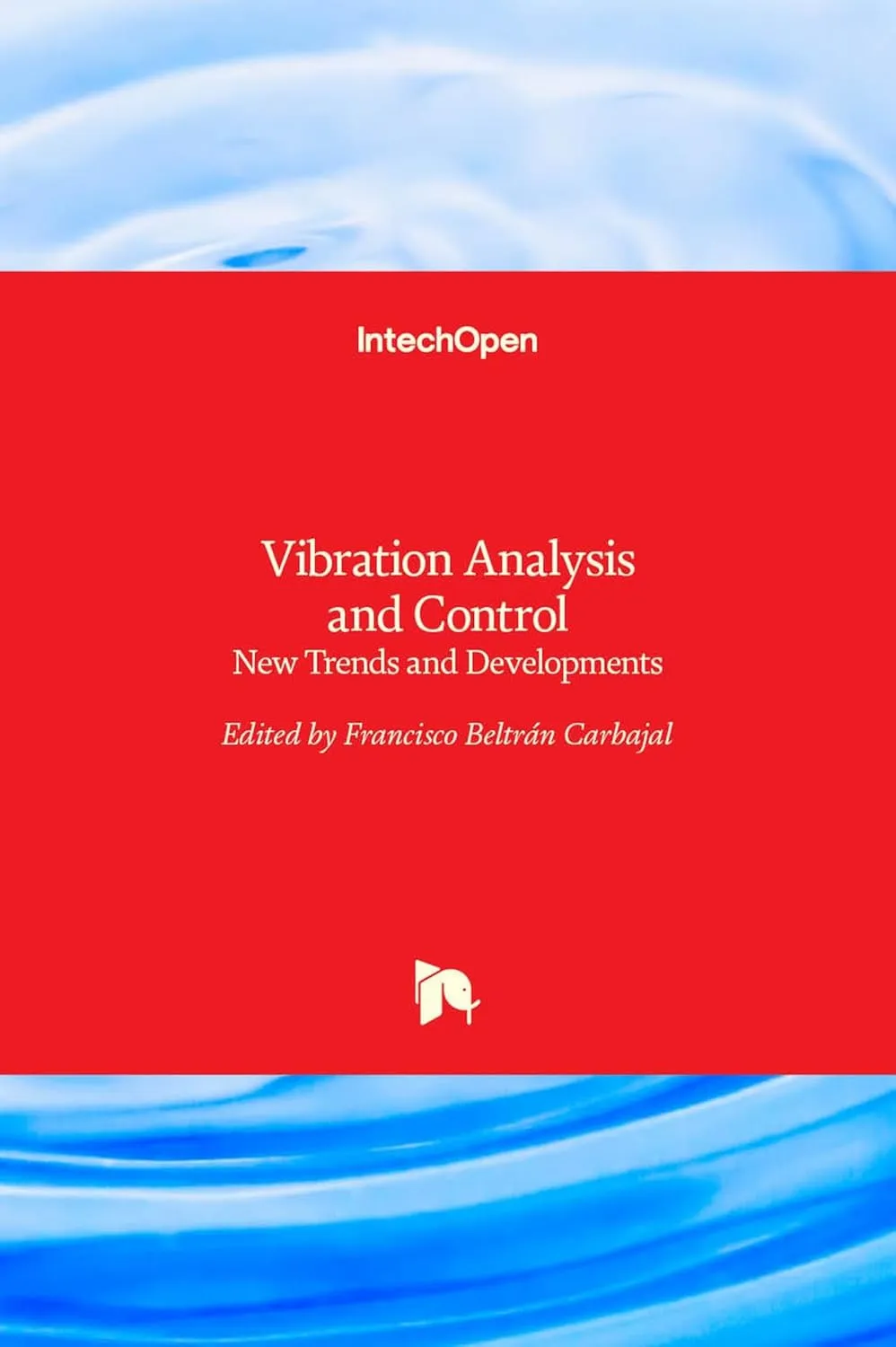 Vibration Analysis and Control New Trends and Developments
