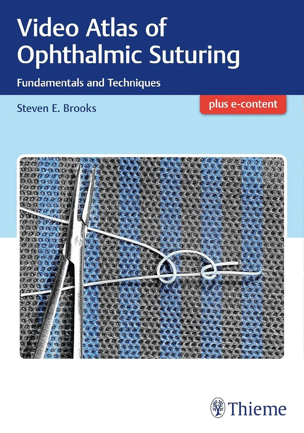 Video Atlas Of Ophthalmic Suturing Fundamentals and Techniques | Paperback