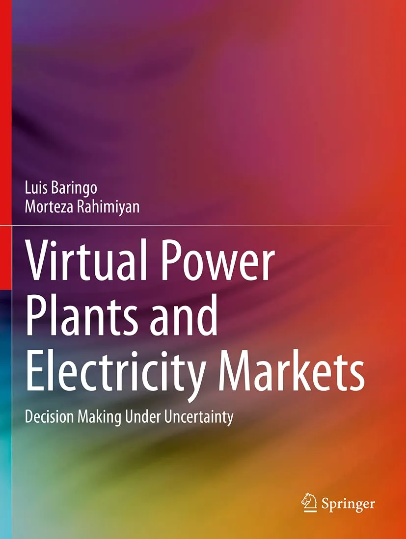 Virtual Power Plants And Electricity Markets Decision Making Under Uncertainty | Paperback