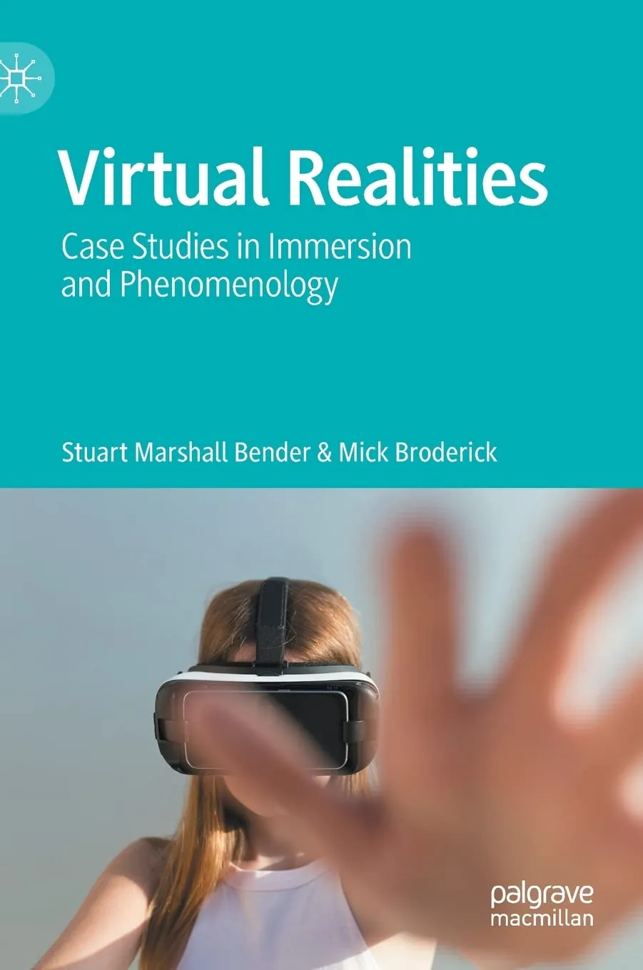 Virtual Realities Case Studies In Immersion And Phenomenology | Hardcover