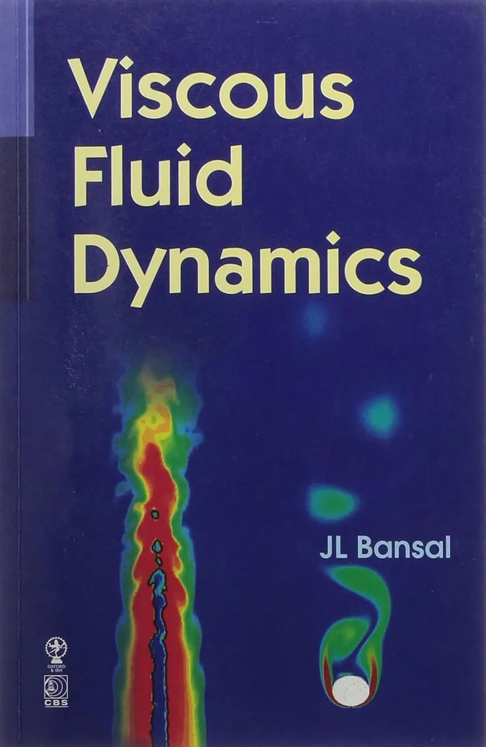 Viscous Fluid Dynamics | Paperback