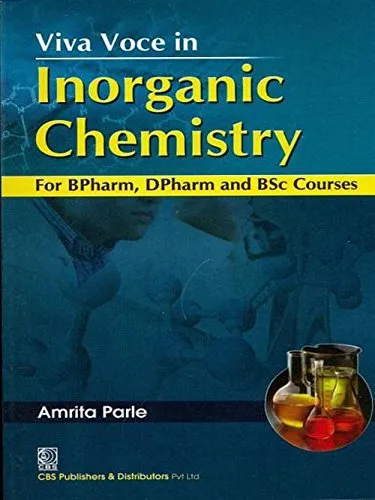 Viva Voce in Inorganic Chemistry for Bpharm | Dpharm and BSc Courses | Paperback
