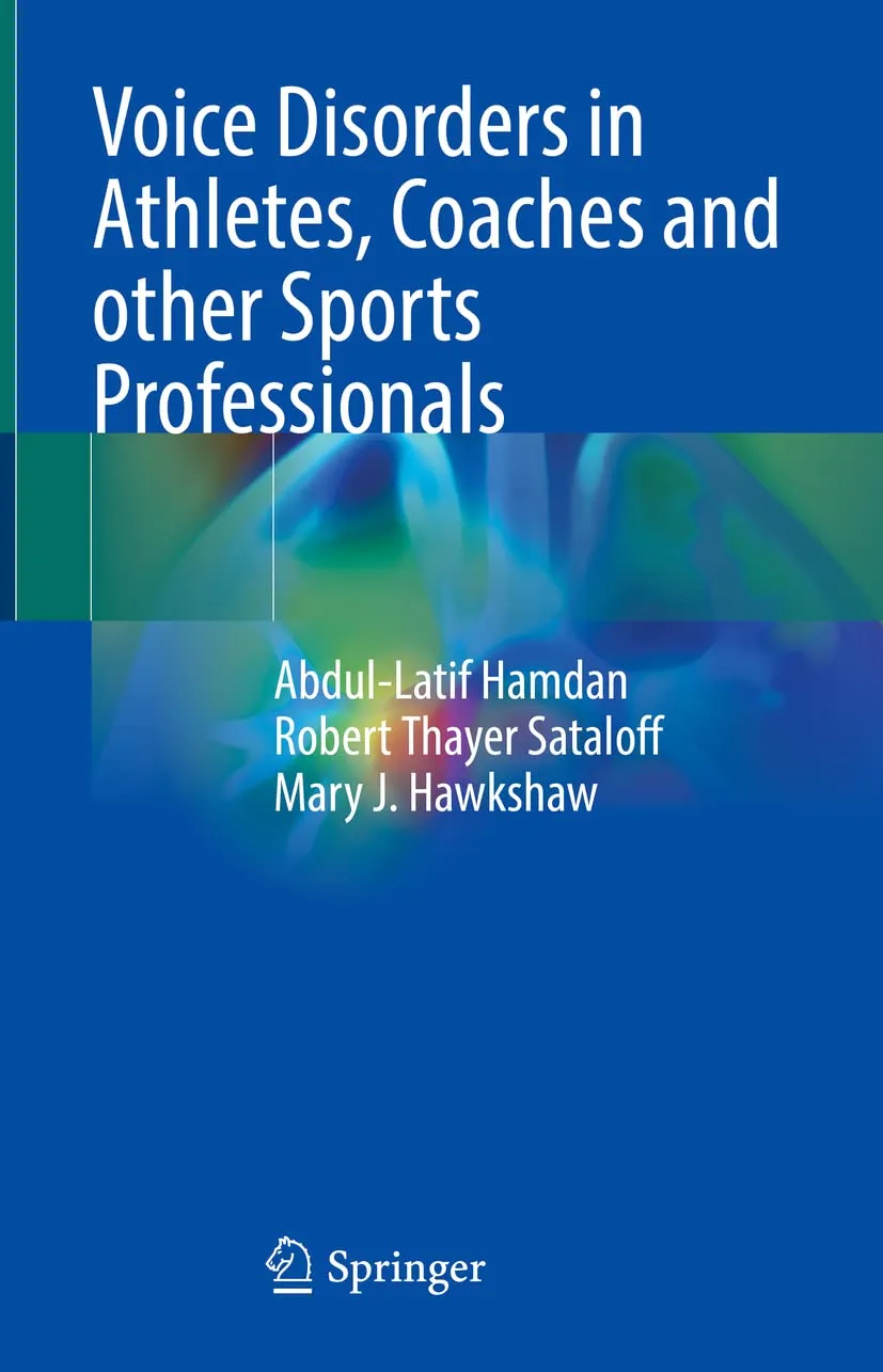 Voice Disorders In Athletes Coaches And Other Sports Professionals | Hardcover